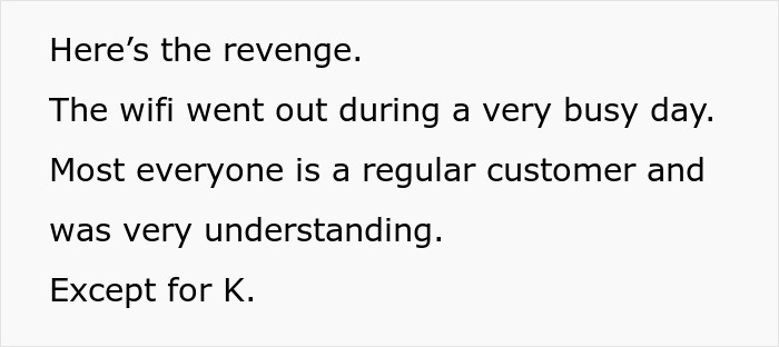 &ldquo;I Let Most Things Slide. Not Today&rdquo;: Caf&eacute; Manager Runs Out Of Patience With Aggravating Karen, Blocks All Wi-Fi Access For Her Device