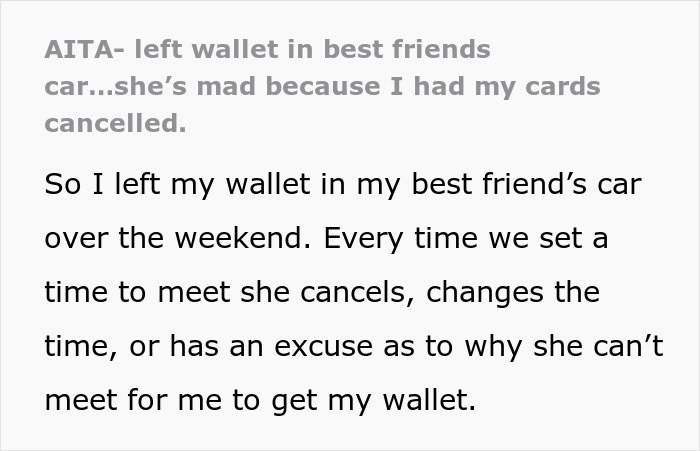 Friend Can&rsquo;t Find The Time To Return Woman&rsquo;s Wallet, Woman Decides She&rsquo;ll Block Her Cards, Friend Goes Crazy Over It