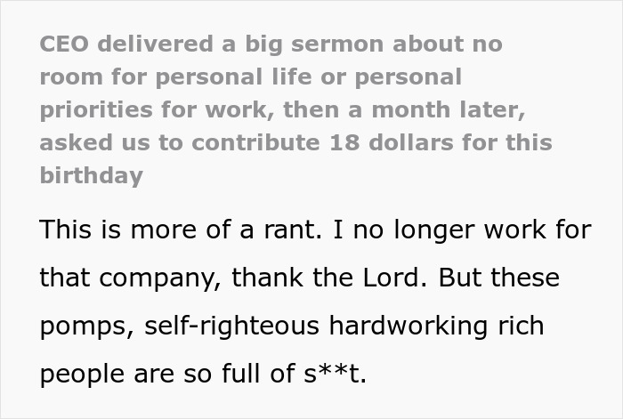 CEO Tells Employees There's No Room For Their Personal Lives At Work, Then Asks Them To Each Contribute $18 For His Birthday