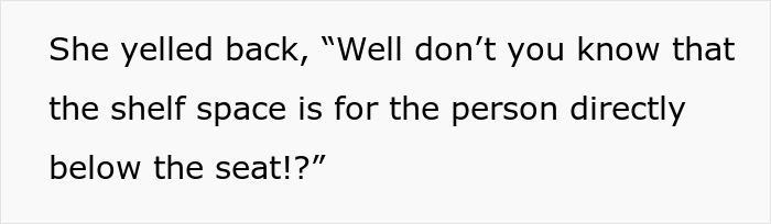 Woman Thinks She&rsquo;s Entitled To Cut In Line Then Demand Things Be Moved From The Overhead Shelves, So This Man Teaches Her A Lesson
