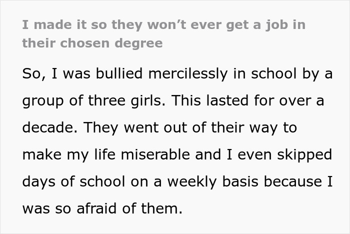 Woman Gets Revenge On Her School Bullies: &ldquo;I Made It So They Won&rsquo;t Ever Get A Job In Their Chosen Degree&rdquo;