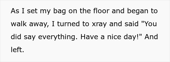 Security Demands Worker Empty Their Bag Completely Before X-Ray, They Maliciously Comply And Provoke Others To Do The Same Security Demands Worker Empty Their Bag Completely Before X-Ray, They Maliciously Comply And Provoke Others To Do The Same