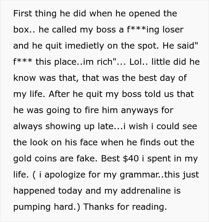 Person Gets Rid Of Annoying Coworker By Planting A Fake Treasure For Him To Find, Then Watches Him Quit And Burn All Bridges Person Gets Rid Of Annoying Coworker By Planting A Fake Treasure For Him To Find, Then Watches Him Quit And Burn All Bridges