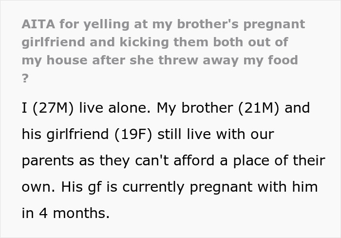 "[Am I The Jerk] For Yelling At My Brother&rsquo;s Pregnant Girlfriend And Kicking Them Both Out Of My House After She Threw Away My Food?"