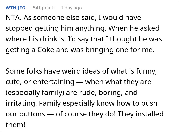 Person Gets Called A Jerk By Their Parents After Teaching Their Uncle A Lesson As He Kept Annoying Them With Drink Requests Person Gets Called A Jerk By Their Parents After Teaching Their Uncle A Lesson As He Kept Annoying Them With Drink Requests