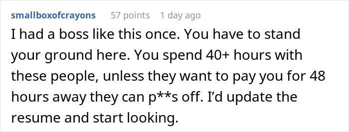 "This Isn't A Business Trip - It's A Vacation": Drama Ensues After Employee Refuses To Spend The Weekend With Her Coworkers "This Isn't A Business Trip - It's A Vacation": Drama Ensues After Employee Refuses To Spend The Weekend With Her Coworkers