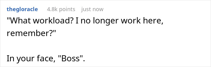 Woman Shuts Down Boss&rsquo;s Curiosity About Her Outstanding Workload After He Denied Her 2-Week Notice And Fired Her On The Spot