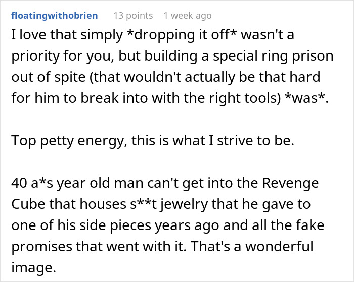 Man Cheats On Fianc&eacute; With An Ex, Demands She Return His $190 Engagement Ring, So She Does, Infuriating Him Endlessly