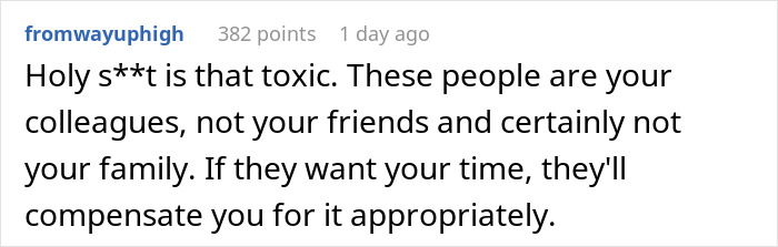 "This Isn't A Business Trip - It's A Vacation": Drama Ensues After Employee Refuses To Spend The Weekend With Her Coworkers "This Isn't A Business Trip - It's A Vacation": Drama Ensues After Employee Refuses To Spend The Weekend With Her Coworkers