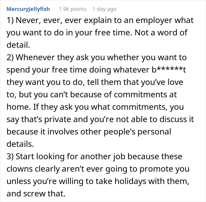 "This Isn't A Business Trip - It's A Vacation": Drama Ensues After Employee Refuses To Spend The Weekend With Her Coworkers "This Isn't A Business Trip - It's A Vacation": Drama Ensues After Employee Refuses To Spend The Weekend With Her Coworkers