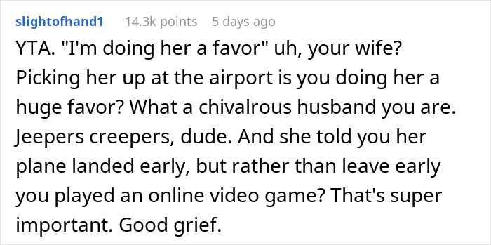 "Am I A Jerk For Picking My Wife Up From The Airport 10 Minutes Late?" "Am I A Jerk For Picking My Wife Up From The Airport 10 Minutes Late?"