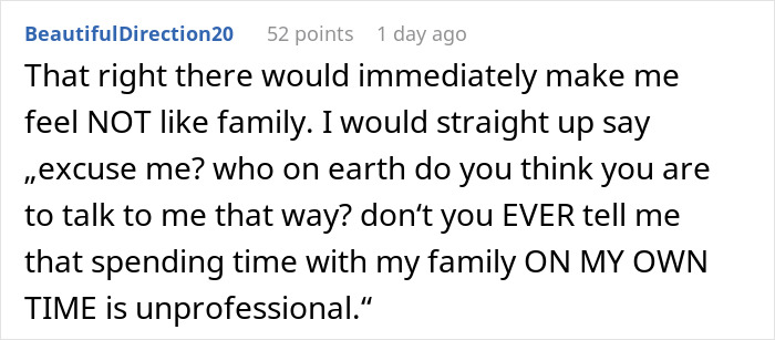 "This Isn't A Business Trip - It's A Vacation": Drama Ensues After Employee Refuses To Spend The Weekend With Her Coworkers "This Isn't A Business Trip - It's A Vacation": Drama Ensues After Employee Refuses To Spend The Weekend With Her Coworkers