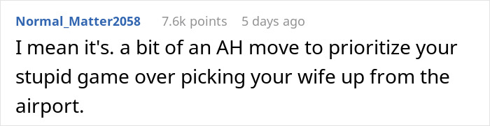 "Am I A Jerk For Picking My Wife Up From The Airport 10 Minutes Late?" "Am I A Jerk For Picking My Wife Up From The Airport 10 Minutes Late?"