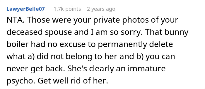 Guy Finds Out His GF Deleted All The Pics Of His Late Wife While He Was In The Shower, Kicks Her Out Of The House Guy Finds Out His GF Deleted All The Pics Of His Late Wife While He Was In The Shower, Kicks Her Out Of The House