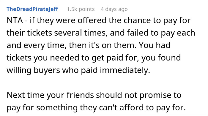 Person Sells Concert Tickets After Their Friends Keep 'Forgetting' To Pay Them Back, They Find Out And Go Ballistic Person Sells Concert Tickets After Their Friends Keep 'Forgetting' To Pay Them Back, They Find Out And Go Ballistic