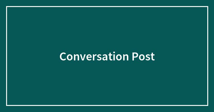 Conversation Post