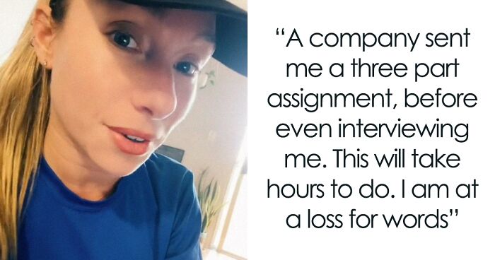 “I’m Not Doing This”: Woman Will Not Complete 3-Part Work Assignments Before She’s Even Had A Proper Interview