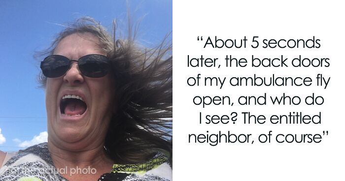 “An Entitled Mother Rips Open The Doors Of My Ambulance, And It Does Not End Well For Her”