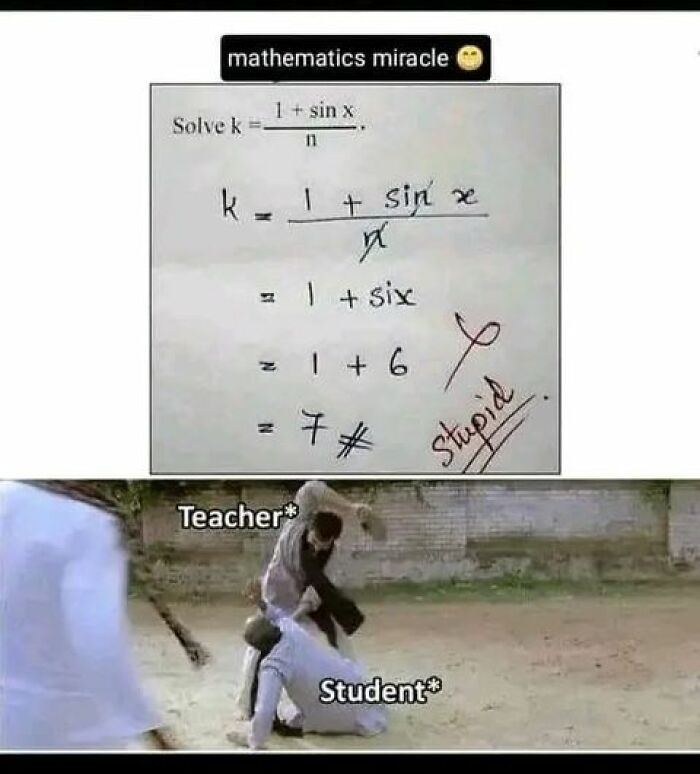 Math meme showing a student’s humorous mistake solving an equation, with a teacher mock-punishing the student outdoors.