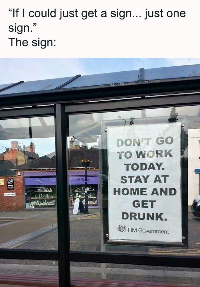 Funny Monday meme showing a humorous sign advising not to go to work and to get drunk instead.
