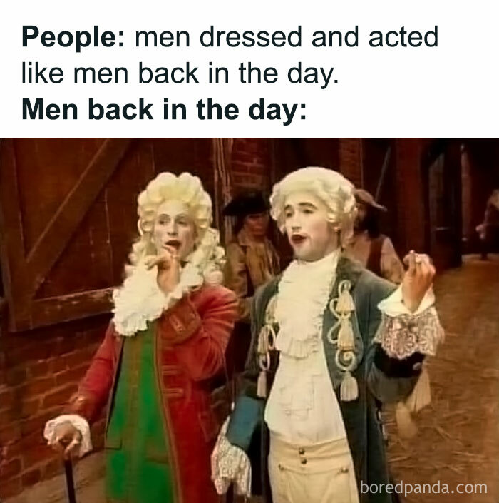Men dressed in historical clothing acting dramatically in a humorous history meme related to learning about our past.