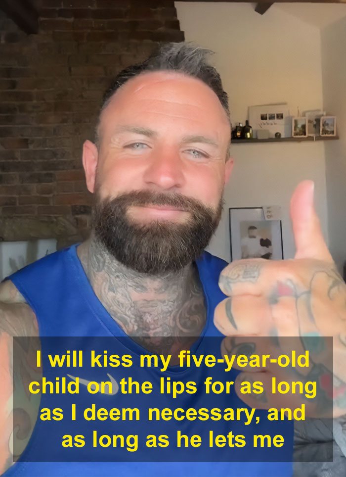"I Will Kiss My 5 Y.O. Child On The Lips For As Long As I Deem Necessary": Dad Is Shocked People Don't Understand His Affection Towards His Son