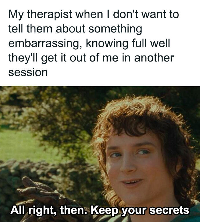 A funny mental health meme with a scene from a movie showing a humorous take on therapy sessions.