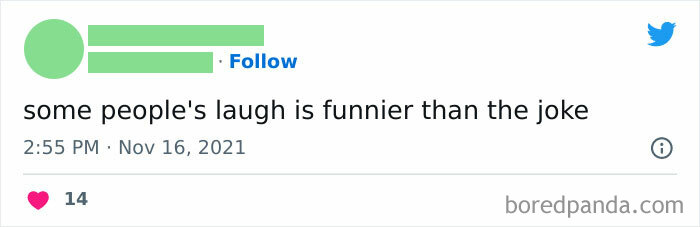 Twitter post meme: "some people's laugh is funnier than the joke," highlighting relatable humor.