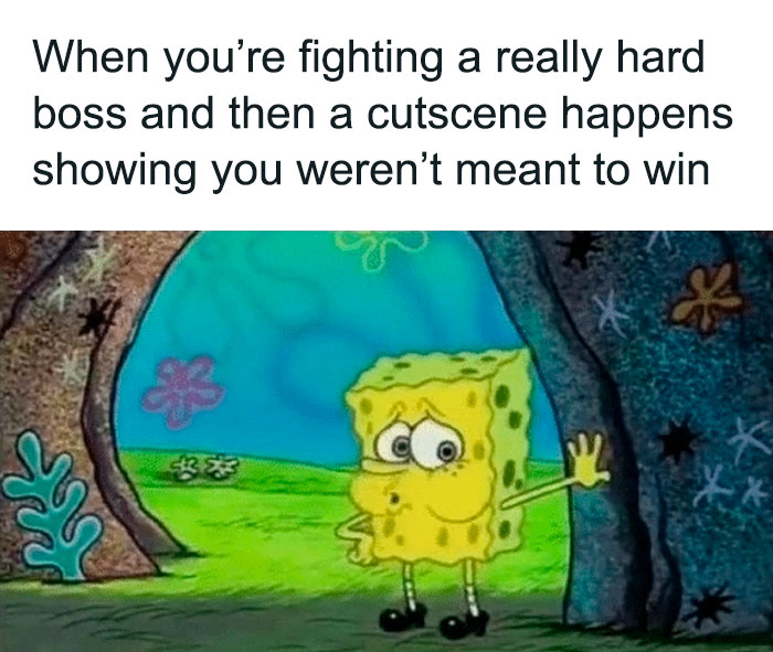 A SpongeBob meme showing SpongeBob standing with a worried expression near a rock. The text above the image reads, "When you're fighting a really hard boss and then a cutscene happens showing you weren't meant to win," capturing the relatable moment of realizing a video game was designed for you to lose in that scenario.