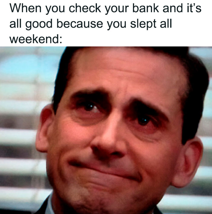 Man with a humorous expression beneath a witty weekend meme caption about financial relief and sleep.
