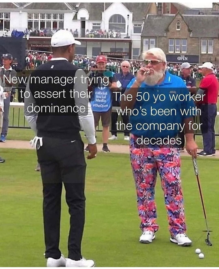 New manager confronting veteran worker in humorous golf-themed meme about work and adult life.