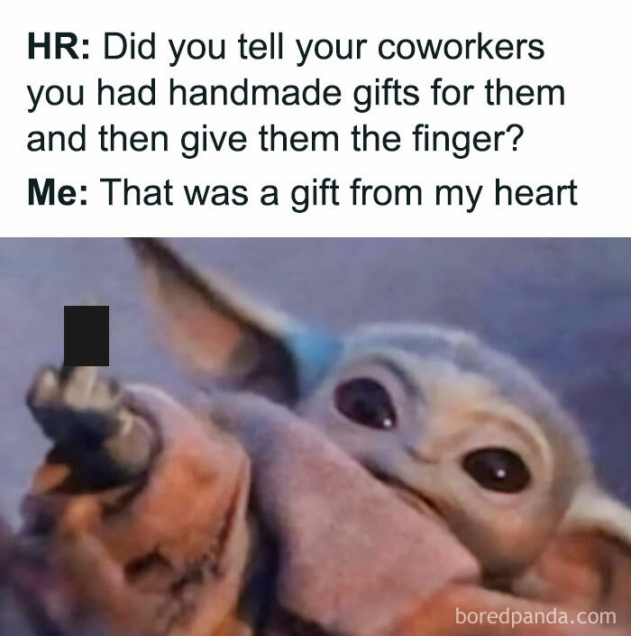 Cute creature humorously addressing work-related meme about handmade gifts and workplace interactions.