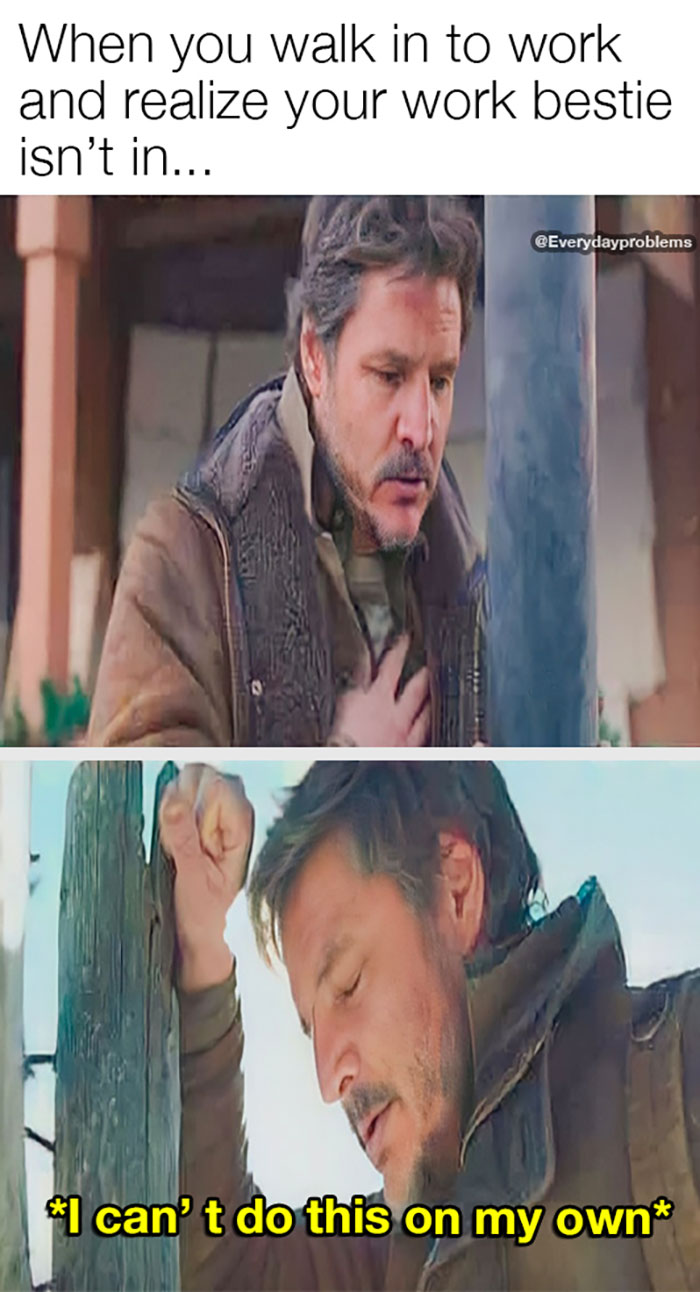 Man at work feeling overwhelmed, funny meme about adult life challenges and missing a work friend for support.