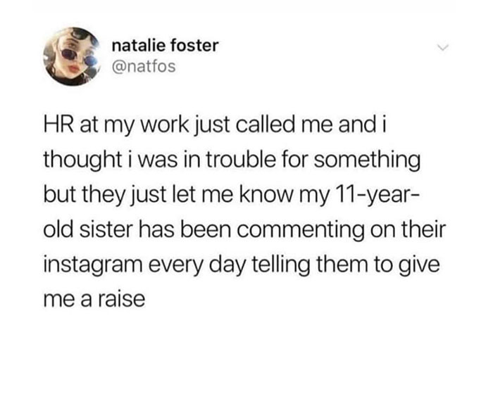 Funny meme about work and adult life: HR call reveals sister's Instagram comments requesting a raise.