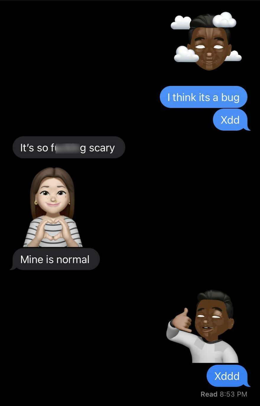 Memojis Be Like…
