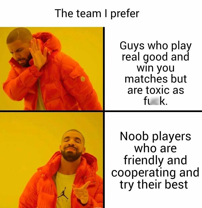 Meme expressing preference for friendly noob players over toxic skilled gamers, illustrating relatable gaming humor.