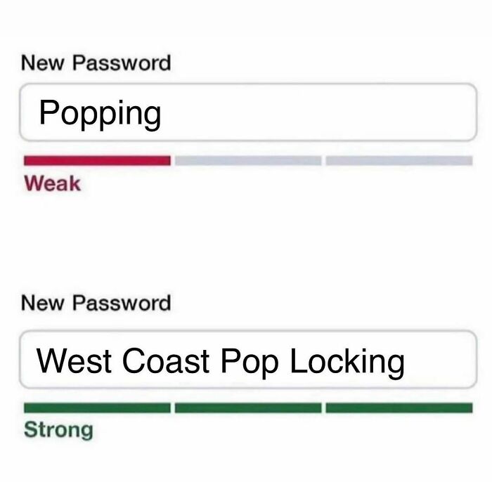Weak vs. strong password meme highlighting dance terms, with "Popping" as weak and "West Coast Pop Locking" as strong.