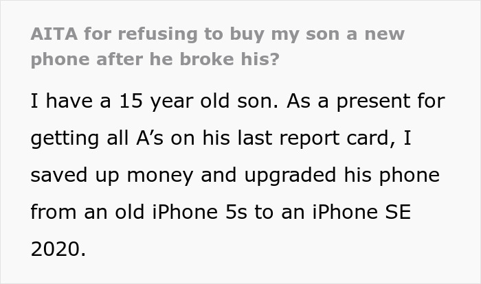 15 Y.O. Breaks New Phone To “Look Cool”, Is Upset When Parents Give Him A Flip Phone To Replace It 15 Y.O. Breaks New Phone To “Look Cool”, Is Upset When Parents Give Him A Flip Phone To Replace It