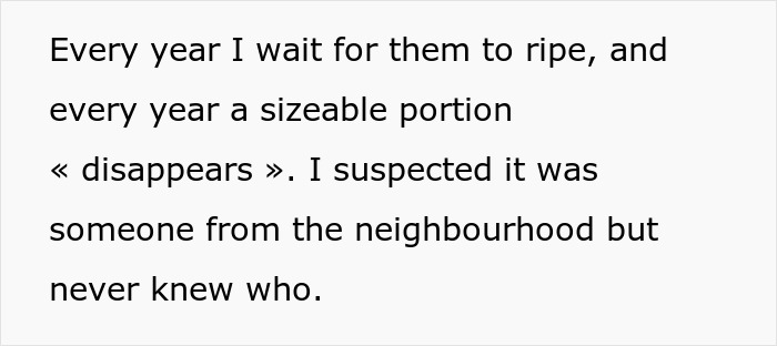 "Neighbor Yelled At Me Because I Harvested My Fruits Before She Could Steal Them" "Neighbor Yelled At Me Because I Harvested My Fruits Before She Could Steal Them"