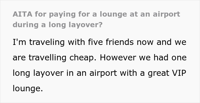Friends &lsquo;Visibly Angry&rsquo; As Their Pal Spends Layover In A VIP Lounge They Didn&rsquo;t Want To Pay For