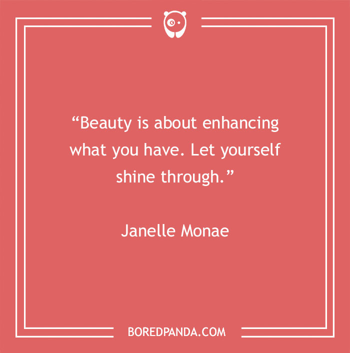 Quote by Janelle Monae on beauty, encouraging self-enhancement and authenticity, on a coral background with white text.