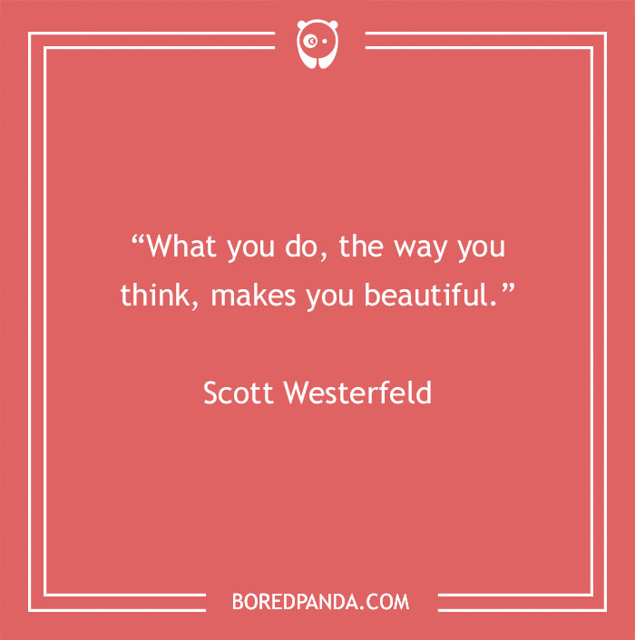 Quote by Scott Westerfeld on beauty, stating: "What you do, the way you think, makes you beautiful," on a red background.