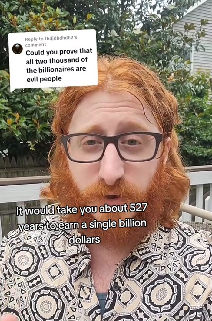 Man Gets Asked &ldquo;Could You Prove That All Billionaires Are Evil&rdquo;, Goes Ahead And Does It