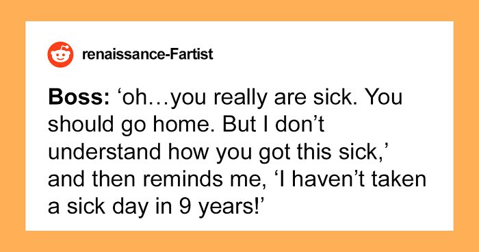 Boss Doesn’t Believe Employee Is Actually Sick, Demands She Come In, Gets Karma Served