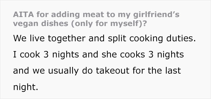 “AITA For Adding Meat To My Girlfriend’s Vegan Dishes?” “AITA For Adding Meat To My Girlfriend’s Vegan Dishes?”