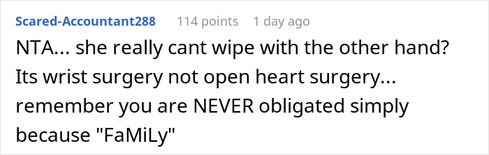 19 Y.O. Says No To Taking Care Of Mom Post Wrist Surgery, Asks If She’s A Jerk 19 Y.O. Says No To Taking Care Of Mom Post Wrist Surgery, Asks If She’s A Jerk