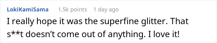 Woman Learns That Her Partner Is Not Loyal, Shares How She Covered His House In Glitter