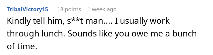 Employee Has Lunch Break At 12:40, It Renders The Boss Livid, Who Texts Them To Return