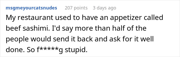 "What’s Worse Than Stupid? That’s What This Is": Customers Don't Know Sushi Is Raw Fish "What’s Worse Than Stupid? That’s What This Is": Customers Don't Know Sushi Is Raw Fish