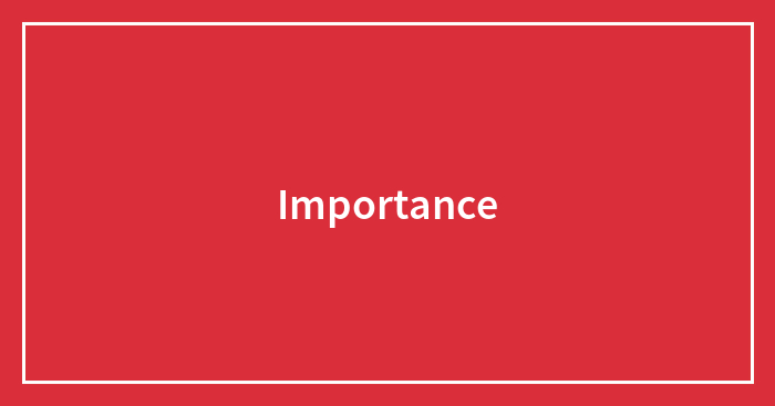 Importance